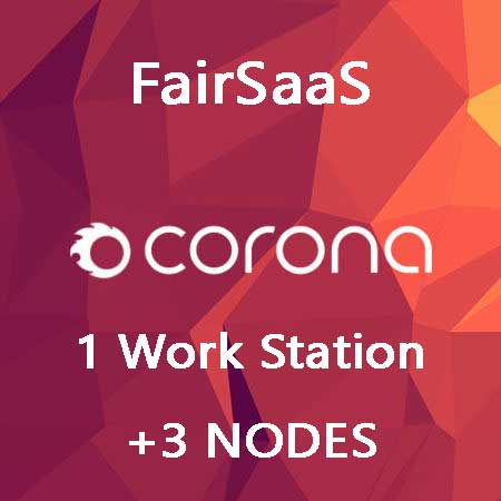 Corona Renderer FairSaaS 1 WS + 3 NODES