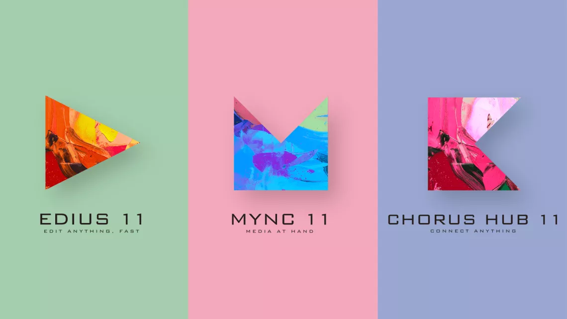 EDIUS 11-Mync-11-Chorus-11
